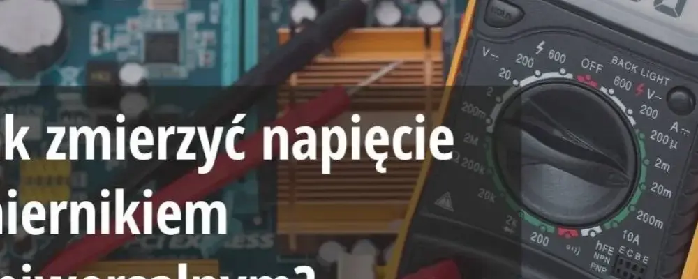 Jak mierzyć natężenie multimetrem - proste kroki i ważne wskazówki