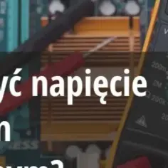 Jak mierzyć natężenie multimetrem - proste kroki i ważne wskazówki